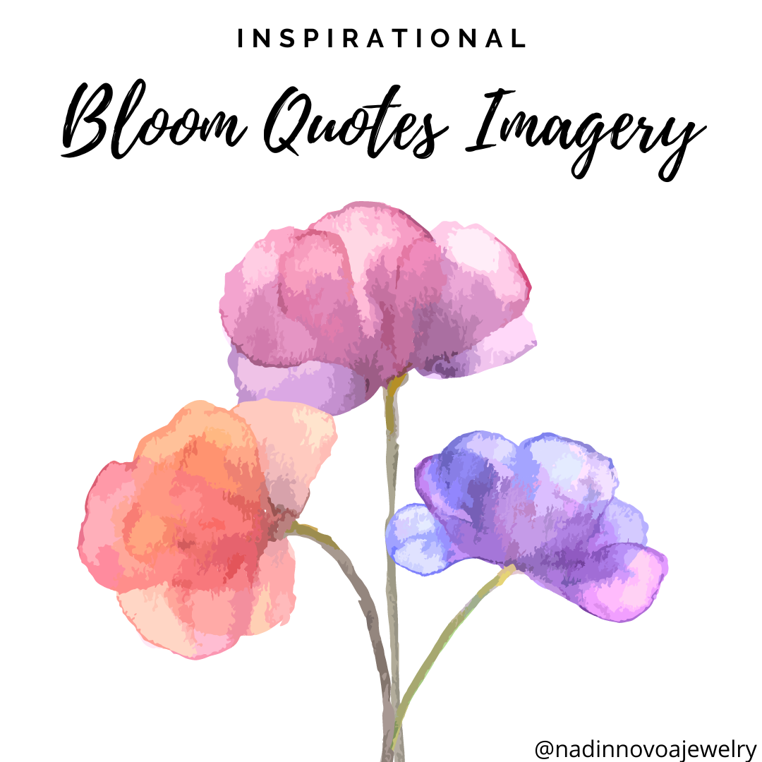 Bloom Quotes Imagery